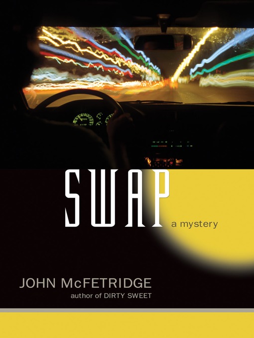 Title details for Swap by John McFetridge - Available